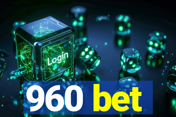 960 bet